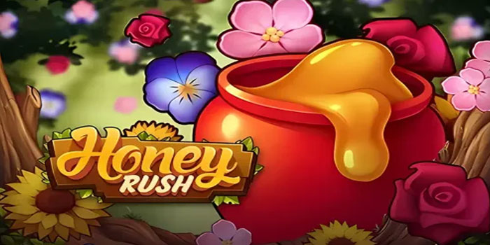 Cara Menang Besar di Slot Honey Rush