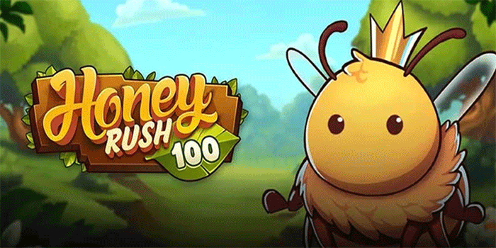 Panduan Lengkap Main Slot Honey Rush 100 Agar Selalu Menang